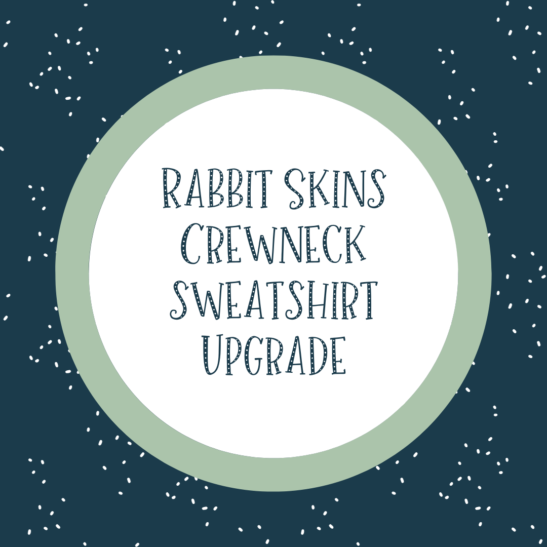 Rabbit Skins Crewneck Sweatshirt Upgrade