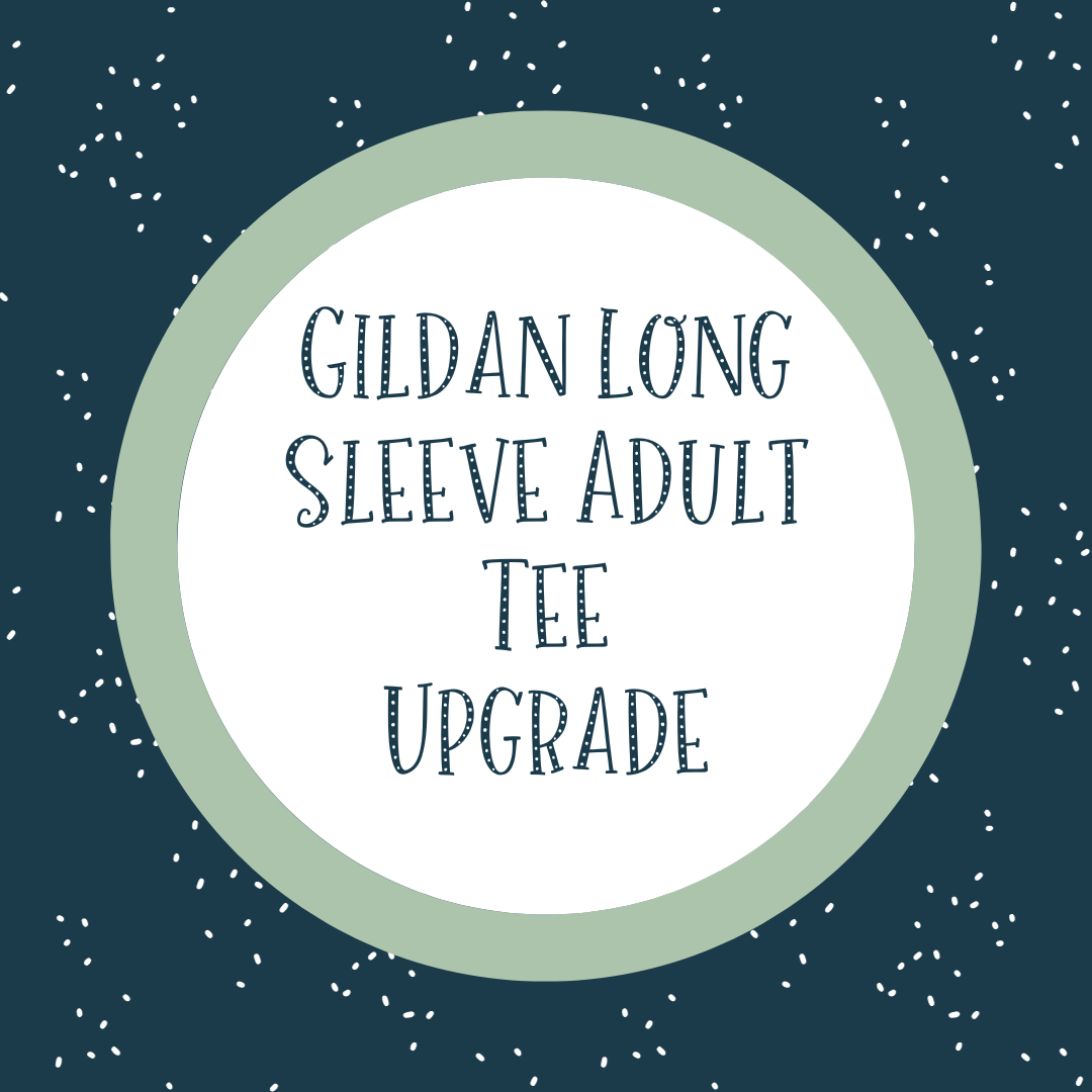 Gildan Long Sleeve Adult Tee Upgrade