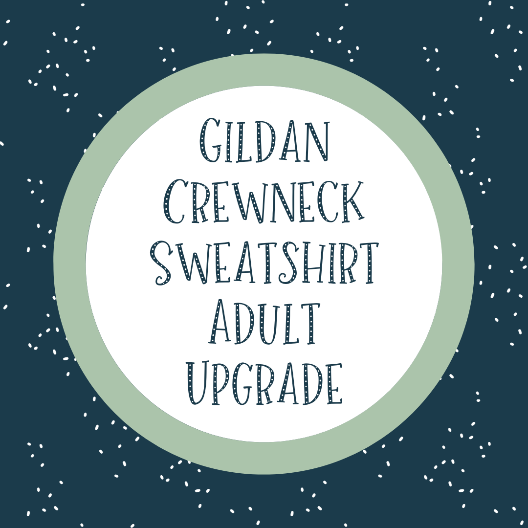 Gildan Crewneck Sweatshirt Adult Upgrade