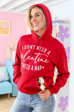 I Don't Need A Valentine Hoodie 1/17/2023 Womens 